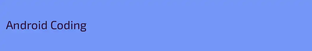 Android Coding